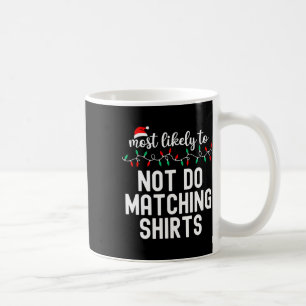 Wahrscheinlichstes Weihnachts-Shirt passende Famil Kaffeetasse