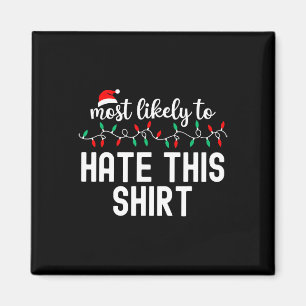 Wahrscheinlichstes Weihnachts-Shirt passende Famil Magnet