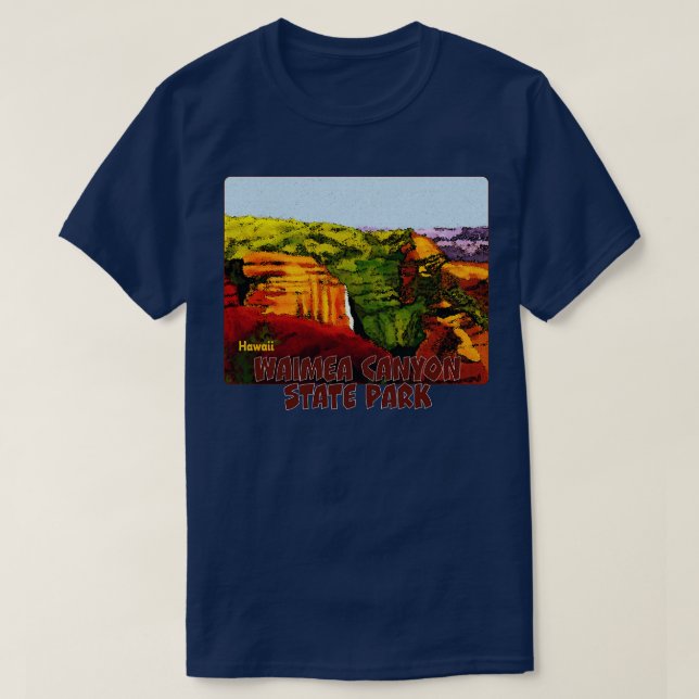 Waimea Canyon State Park Hawaii TShirt (Design devant)
