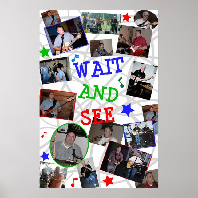 WAIT AND SEE 2007 Band Poster (Vorne)