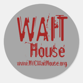 WAIT, House, www.HYCWaitHouse.org Runder Aufkleber