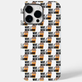 Wait, I Need Coffee – Funny Coffee Cup Quote Desig Case-Mate iPhone 14 Pro Max Hülle