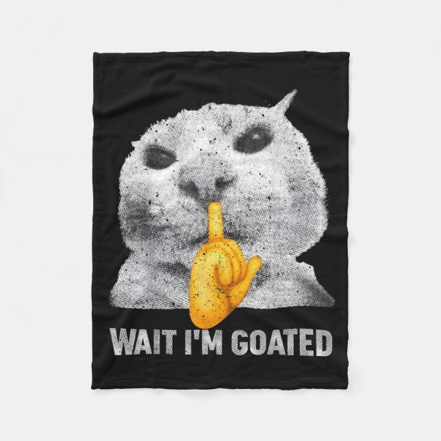 Wait I'm Goated Cat Silly Cats Meme Costume Men Wo Fleecedecke (Vorderseite)