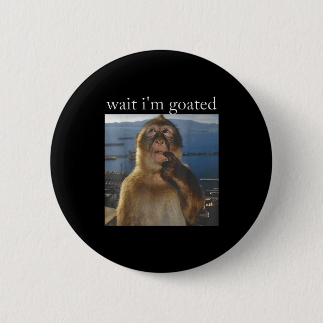 Wait I'm Goated Funny Thinking Monkey Meme Gen Z H Button (Vorderseite)