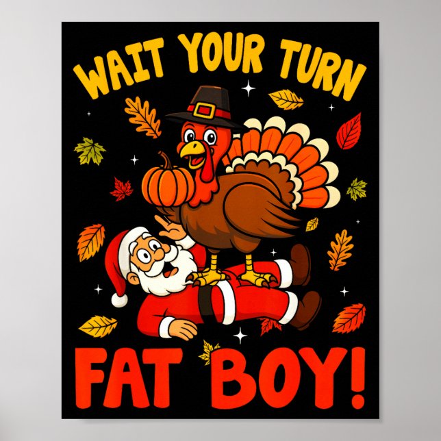 Wait Your Turn Fat Boy Funny Thanksgiving Christma Poster (Vorne)