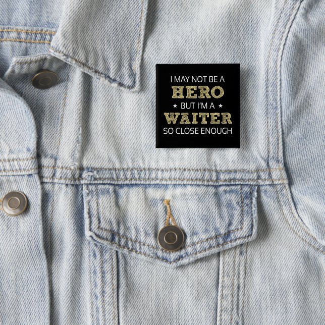 Waiter Hero Spaß Novelty Button (Beispiel)