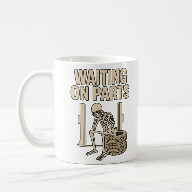 Waiting On Parts Funny Skeleton Auto Mechanic Kaffeetasse (Links)