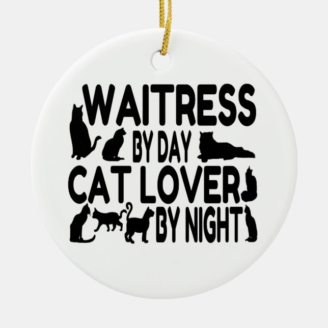 Waitress Cat Lover Keramik Ornament (Vorne)