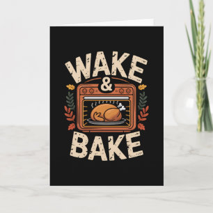Wake And Ke Lustiges Thanksgiving-Truthahn-Dinner Karte