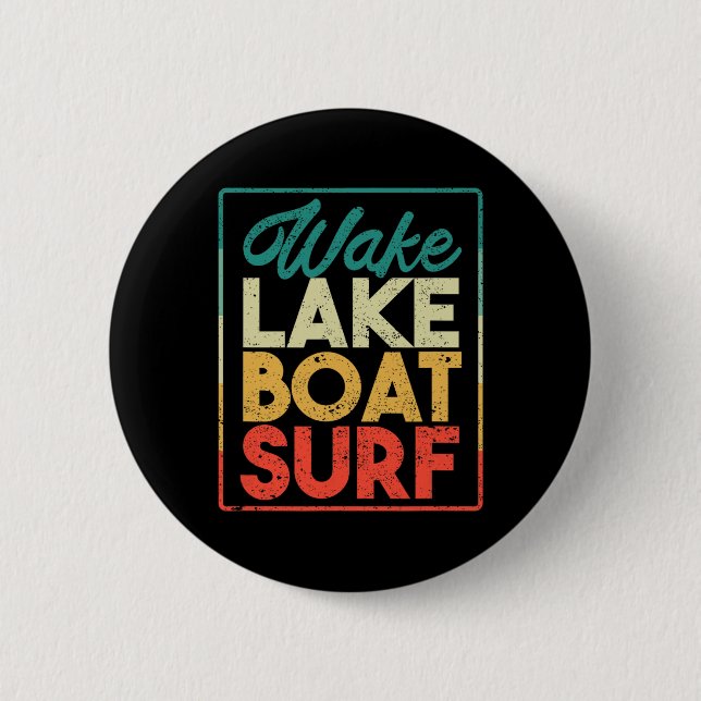 Wake Lake Boot Surf Lustig Wakesurf Brett Surfen S Button (Vorderseite)