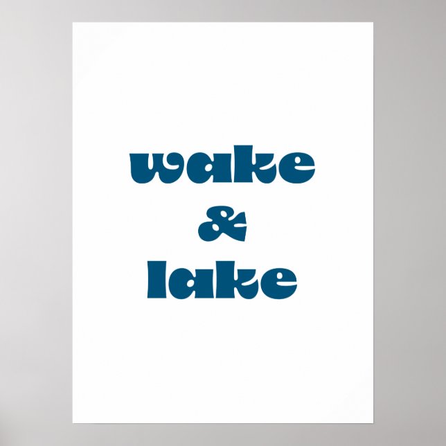 Wake & Lake Poster (Vorne)