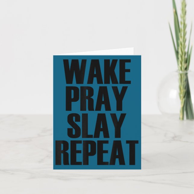 Wake Pray Slay Repeat - Pular Motivational Quote  Karte (Vorderseite)
