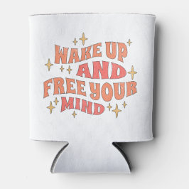 Wake Up and Free your Mind Dosenkühler