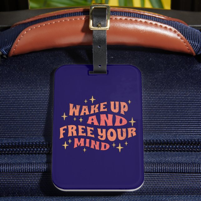 Wake Up and Free your Mind Gepäckanhänger (Vorderseite Insitu 2)