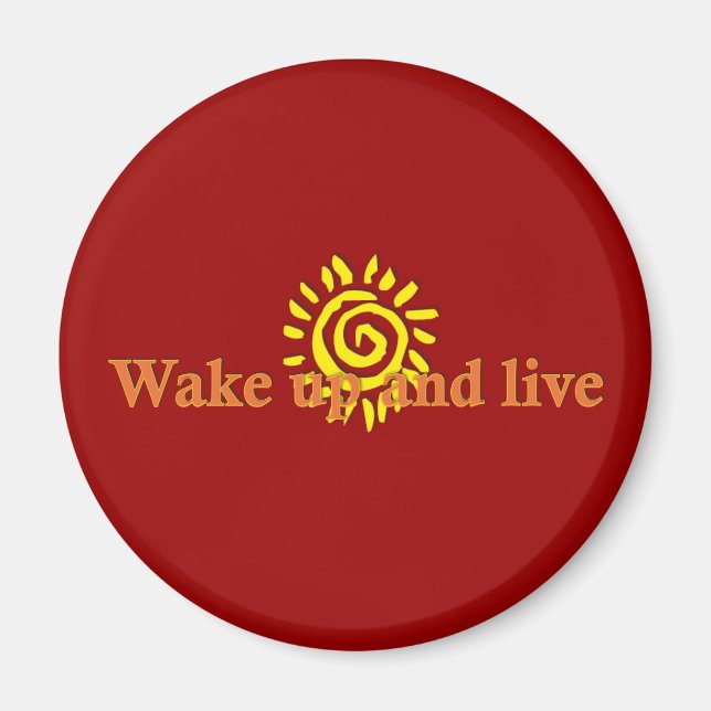 Wake Up and Live Magnet (Vorne)