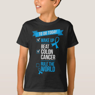 Wake Up Beat Colon Cancer Rule The World 1  T-Shirt