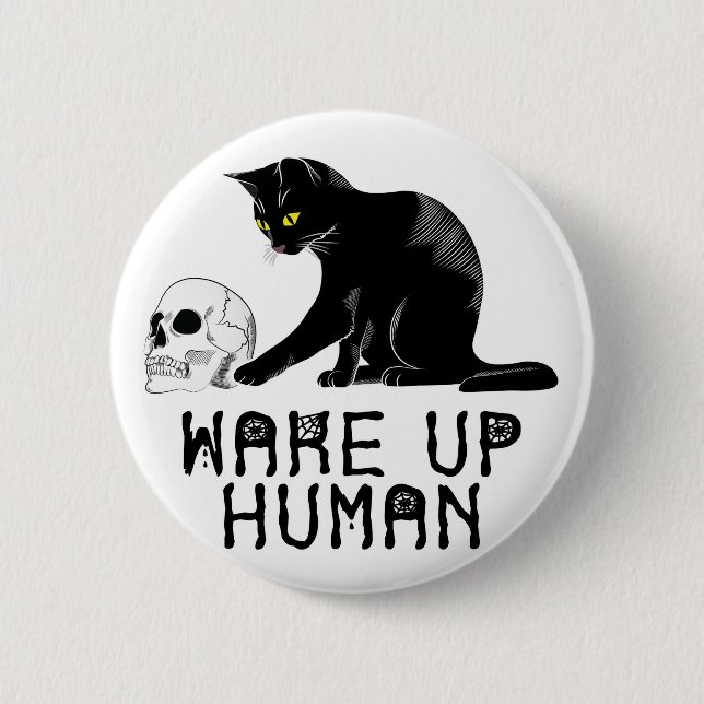Wake Up Human - Funny Cat With Skull Button (Vorderseite)