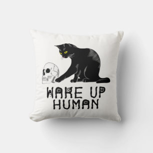 Wake Up Human - Funny Cat With Skull Kissen