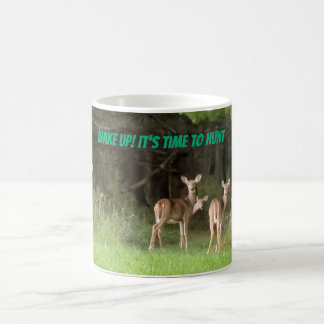 Wake Up! Its Time To Hunt Mug Kaffeetasse