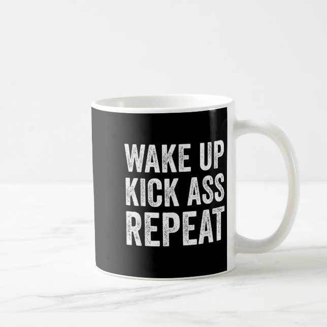 Wake Up Kick Repea,funny Quote Workout Motivation  Kaffeetasse (Rechts)