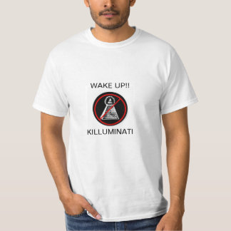 WAKE UP! KILLUMINATI T-Shirt
