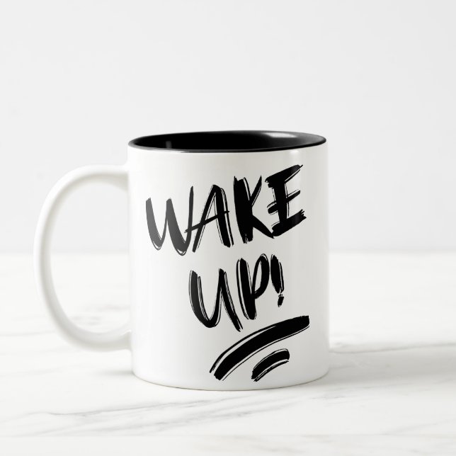 Wake Up! Nice Design Text Zweifarbige Tasse (Links)