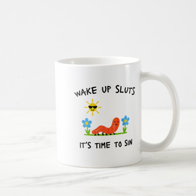 Wake Up S It's Time To Sin  Kaffeetasse (Rechts)