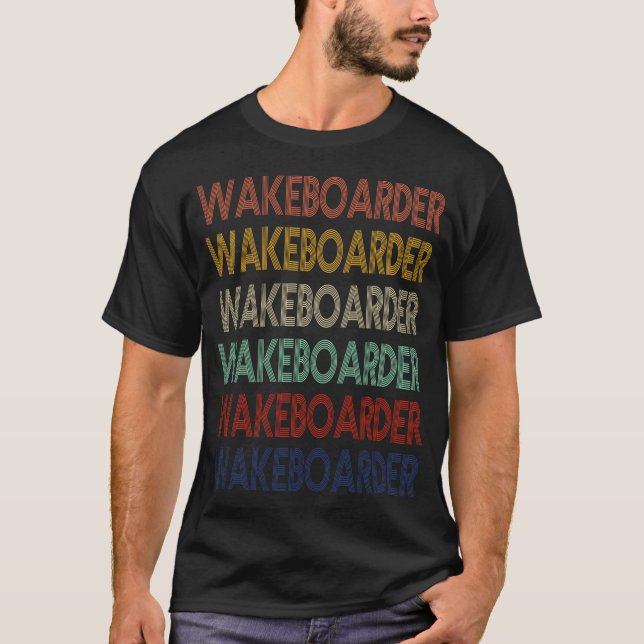 WAKEBOARDER Retro. WAKEBOARDER Vintager T - Shirt (Vorderseite)