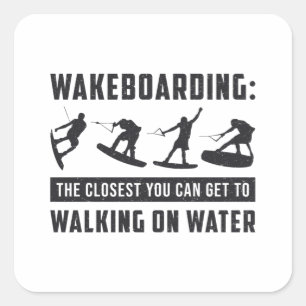 Wakeboarder Wakeboarding Walking on Water Weck Quadratischer Aufkleber