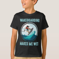 Wakeboarding macht mich nass Water Sports Addicat
