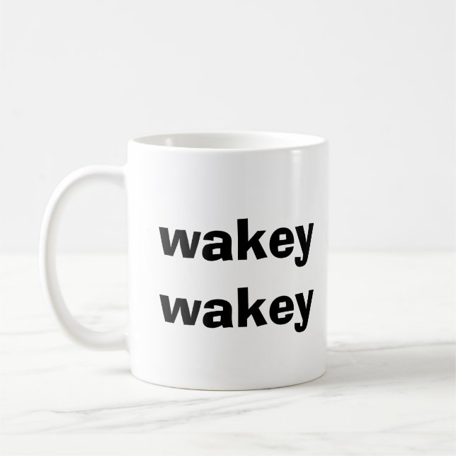 WAKEY WAKEY CAFÉ MUG (Gauche)