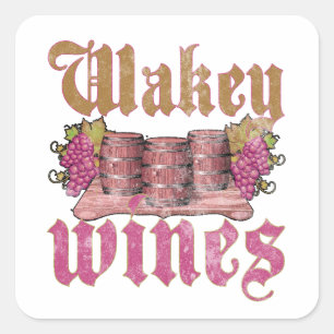 Wakey Weine Quadratischer Aufkleber