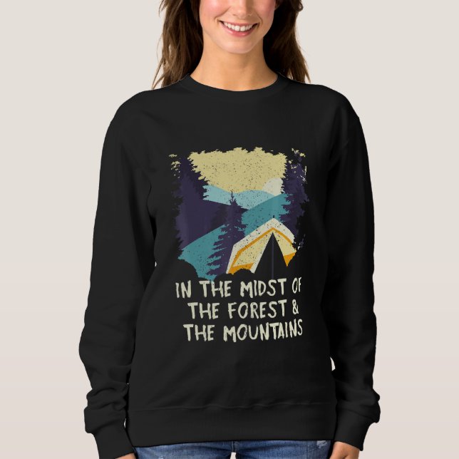 Wald The Mountain Camping Wandern Camper Wandern Sweatshirt (Vorderseite)