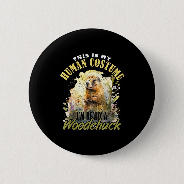 Waldmurmeltier Ich bin wirklich ein Waldmurmeltier Button (Vorderseite)