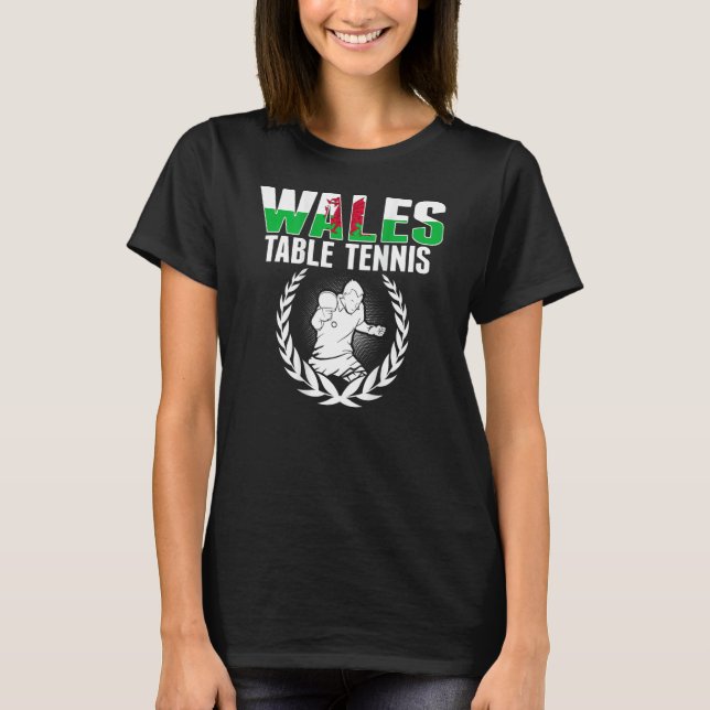 Wales Table Tennis   Welsh Ping Pong Team Supporte T-Shirt (Vorderseite)
