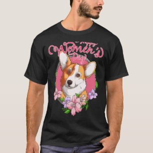 Waliser Corgi Frauentag Ein 8. März Waliser Corgi T-Shirt