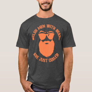 Walisische Männer mit Bart sind gerade cooler T-Shirt