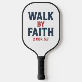 Walk by Faith 2 Cor 5:7  Pickleball Schläger