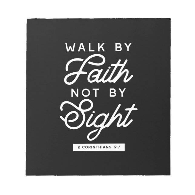 "Walk by Faith" Bible Verse Typografie Design II Notizblock (Vorderseite)