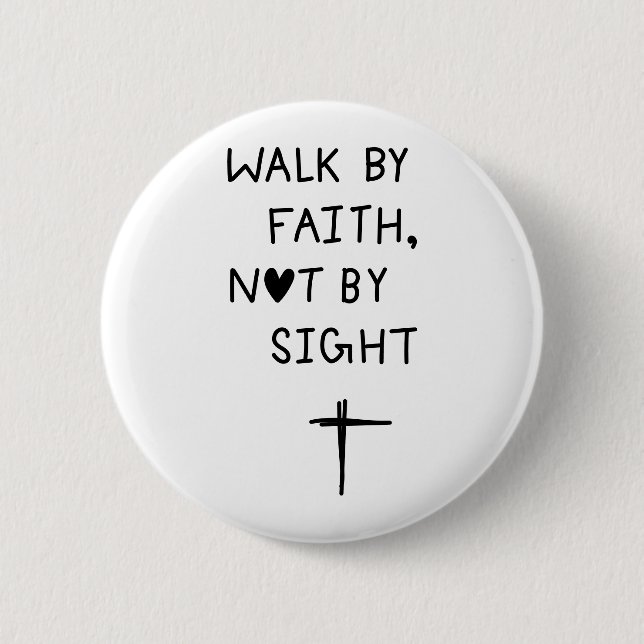 Walk by faith not by sight  button (Vorderseite)