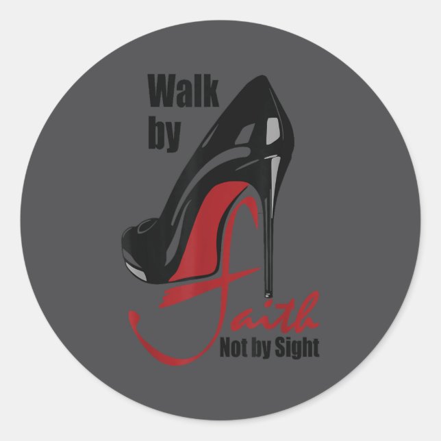 Walk By Faith Not By Sight Motivation Quotes  Runder Aufkleber (Vorderseite)