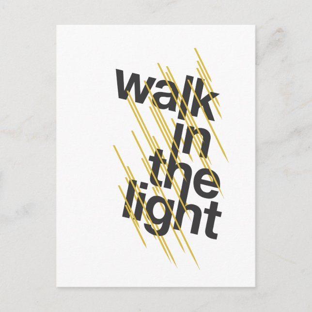Walk In The Light Postkarte (Vorderseite)