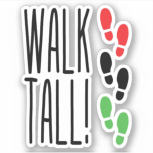 Walk Tall Aufkleber
