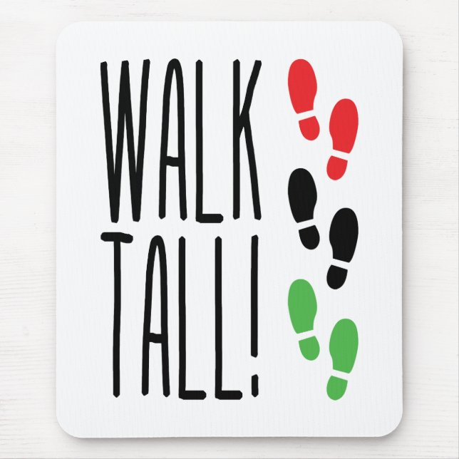 Walk Tall Mousepad (Vorne)