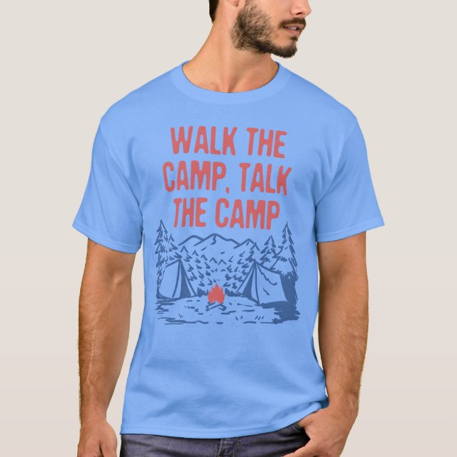 Walk the Campalk the Camp Funny Camping Humor retr T-Shirt (Vorderseite)