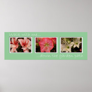 Walk with me... down the garden path poster