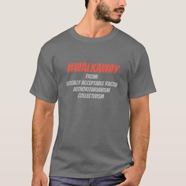 #WalkAway du collectivisme, T-shirt de racisme (Devant)