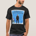 Walken In A Winter Wonderland Funny Christmas Car T-Shirt<br><div class="desc">Walken In A Winter Wonderland Funny Christmas Cards and Ohrts With Christopher</div>