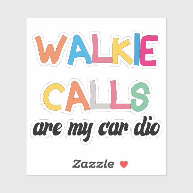 Walkie-Anrufe sind mein Cardio Aufkleber (Blatt)