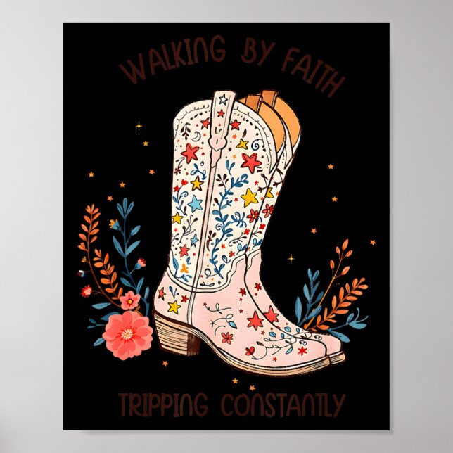 Walking By Faith Tripng Constantly Christian Weste Poster (Vorne)